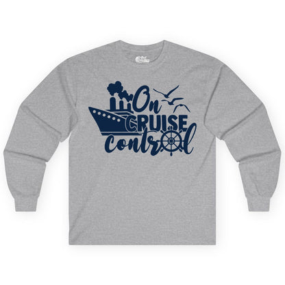 On Cruise Control Shirt - Nautical Cruise Ship Apparel Vacation Tee (Long Sleeve) in Sport Grey - On Cruise Control Shirt - Nautical Wheel Cruise Ship Vacation Tee