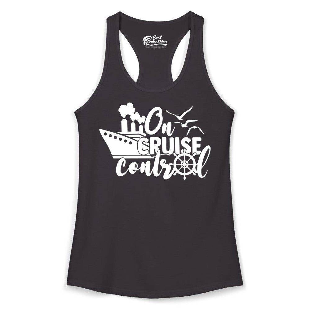 On Cruise Control Shirt - Nautical Cruise Ship Apparel Vacation Tee (Ladies Tank) in Black - On Cruise Control Shirt - Nautical Wheel Cruise Ship Vacation Tee