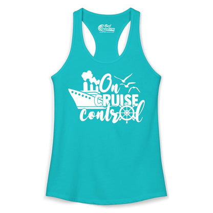 On Cruise Control Shirt - Nautical Cruise Ship Apparel Vacation Tee (Ladies Tank) in Tahiti Blue - On Cruise Control Shirt - Nautical Wheel Cruise Ship Vacation Tee
