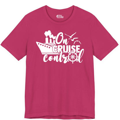 On Cruise Control Shirt - Nautical Cruise Ship Apparel Vacation Tee (Premium Tee) in Berry - On Cruise Control Shirt - Nautical Wheel Cruise Ship Vacation Tee