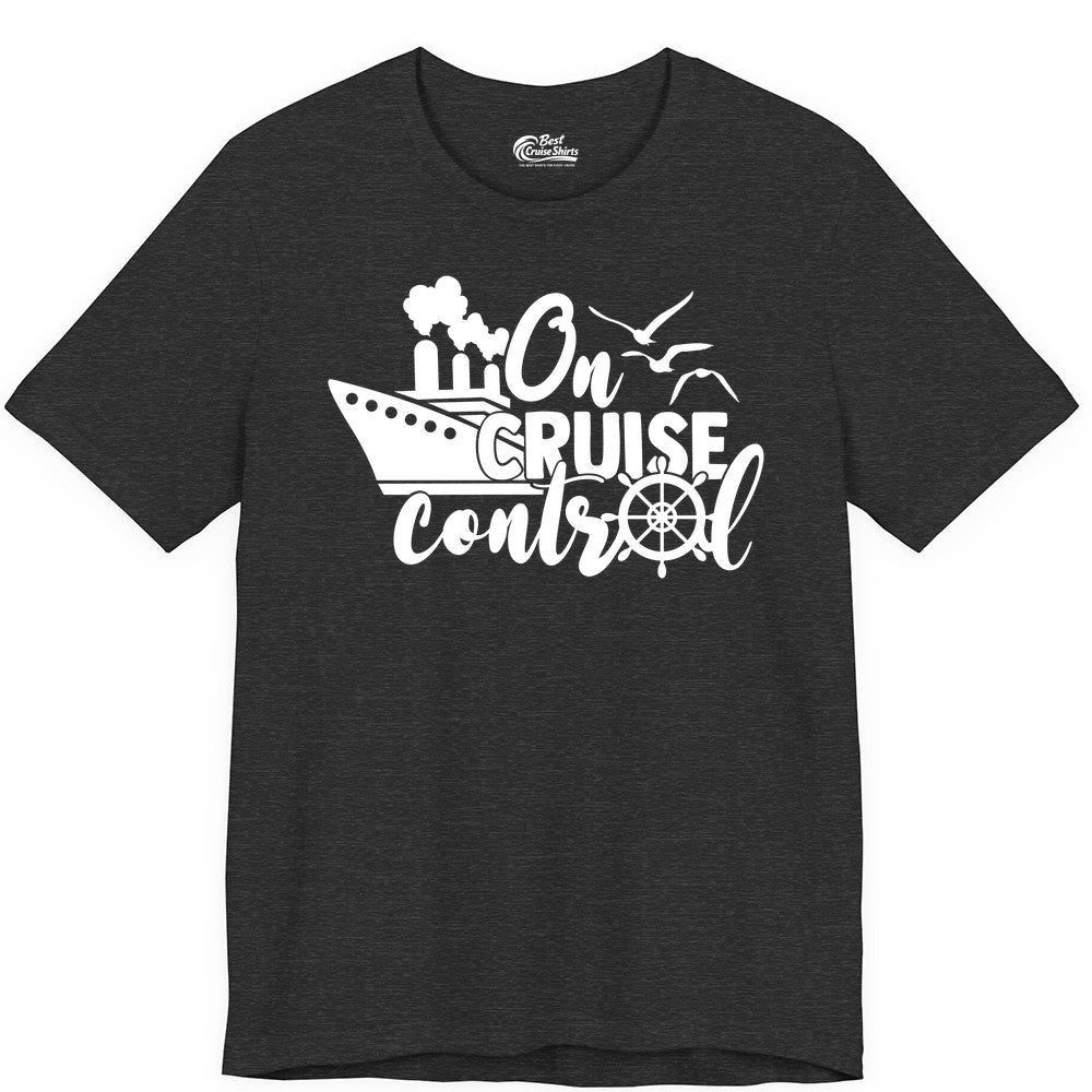On Cruise Control Shirt - Nautical Cruise Ship Apparel Vacation Tee (Premium Tee) in Dark Grey Heather - On Cruise Control Shirt - Nautical Wheel Cruise Ship Vacation Tee