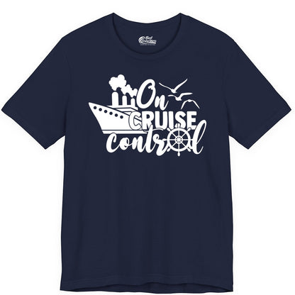 On Cruise Control Shirt - Nautical Cruise Ship Apparel Vacation Tee (Premium Tee) in Navy - On Cruise Control Shirt - Nautical Wheel Cruise Ship Vacation Tee