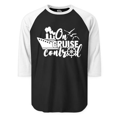 On Cruise Control Shirt - Nautical Cruise Ship Apparel Vacation Tee (Raglan) in BlackWhite - On Cruise Control Shirt - Nautical Wheel Cruise Ship Vacation Tee