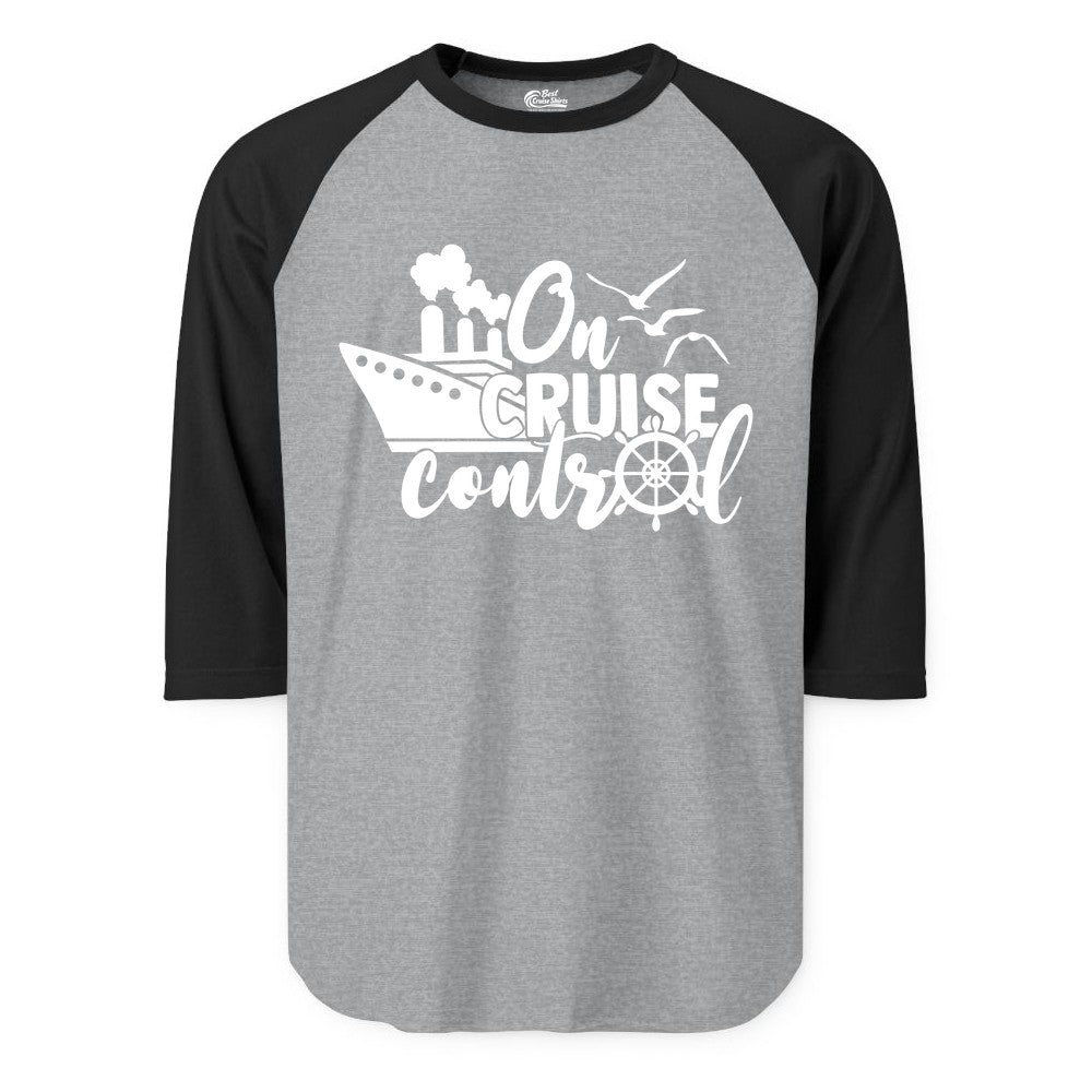 On Cruise Control Shirt - Nautical Cruise Ship Apparel Vacation Tee (Raglan) in Heather GreyBlack - On Cruise Control Shirt - Nautical Wheel Cruise Ship Vacation Tee