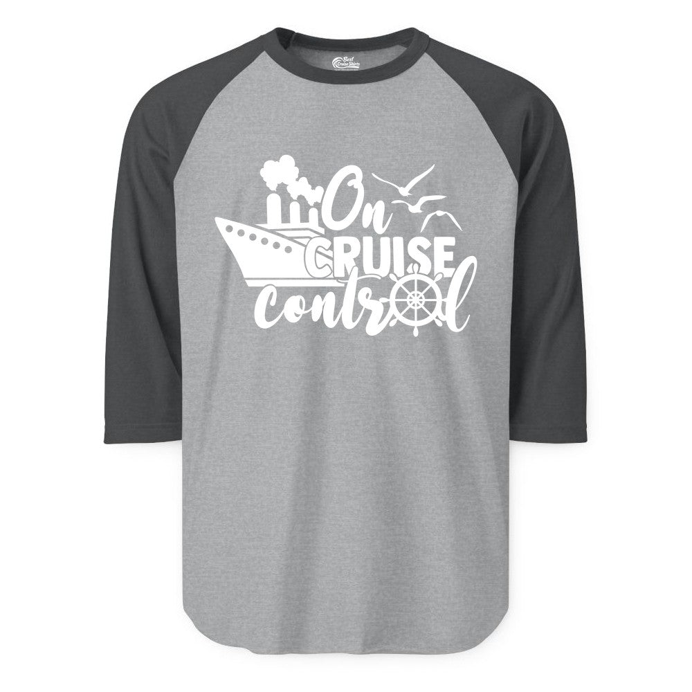 On Cruise Control Shirt - Nautical Cruise Ship Apparel Vacation Tee (Raglan) in Heather GreyHeather Charcoal - On Cruise Control Shirt - Nautical Wheel Cruise Ship Vacation Tee