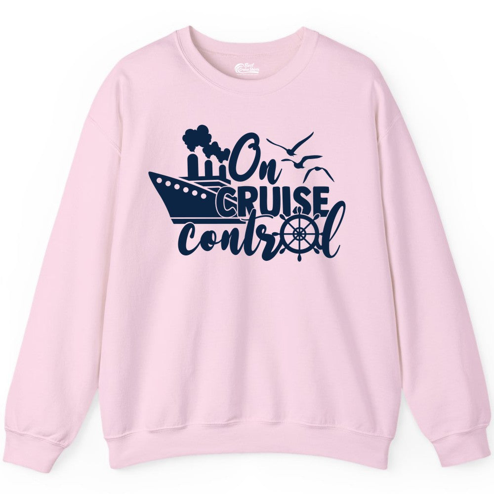 On Cruise Control Shirt - Nautical Cruise Ship Apparel Vacation Tee (Sweatshirt) in Light Pink - On Cruise Control Shirt - Nautical Wheel Cruise Ship Vacation Tee