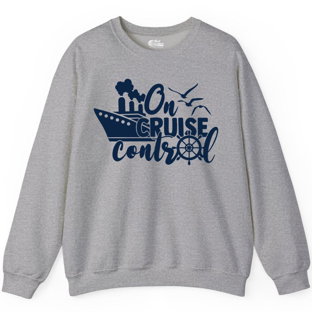 On Cruise Control Shirt - Nautical Cruise Ship Apparel Vacation Tee (Sweatshirt) in Sport Grey - On Cruise Control Shirt - Nautical Wheel Cruise Ship Vacation Tee
