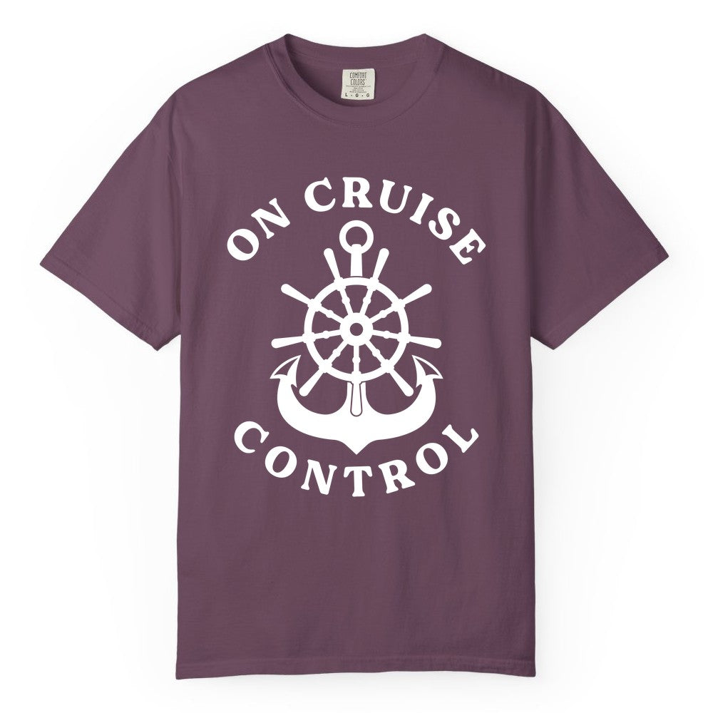 On Cruise Control Shirt - Funny Cruise Vacation Nautical Captain Tee (Comfort Color) in Berry - On Cruise Control Nautical Captain Wheel Funny Cruise Shirt