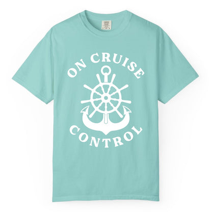 On Cruise Control Shirt - Funny Cruise Vacation Nautical Captain Tee (Comfort Color) in Chalky Mint - On Cruise Control Nautical Captain Wheel Funny Cruise Shirt