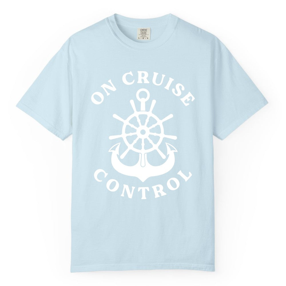 On Cruise Control Shirt - Funny Cruise Vacation Nautical Captain Tee (Comfort Color) in Chambray - On Cruise Control Nautical Captain Wheel Funny Cruise Shirt
