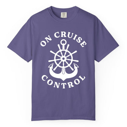 On Cruise Control Shirt - Funny Cruise Vacation Nautical Captain Tee (Comfort Color) in Grape - On Cruise Control Nautical Captain Wheel Funny Cruise Shirt