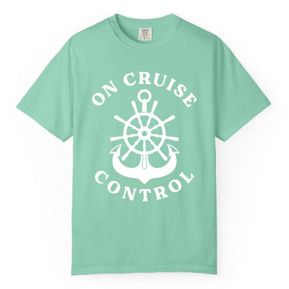 On Cruise Control Shirt - Funny Cruise Vacation Nautical Captain Tee (Comfort Color) in Island Reef - On Cruise Control Nautical Captain Wheel Funny Cruise Shirt