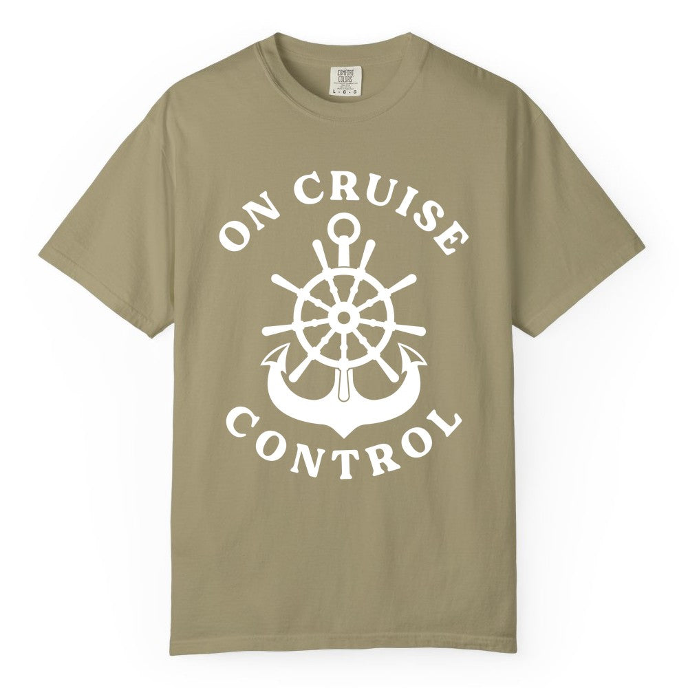 On Cruise Control Shirt - Funny Cruise Vacation Nautical Captain Tee (Comfort Color) in Khaki - On Cruise Control Nautical Captain Wheel Funny Cruise Shirt