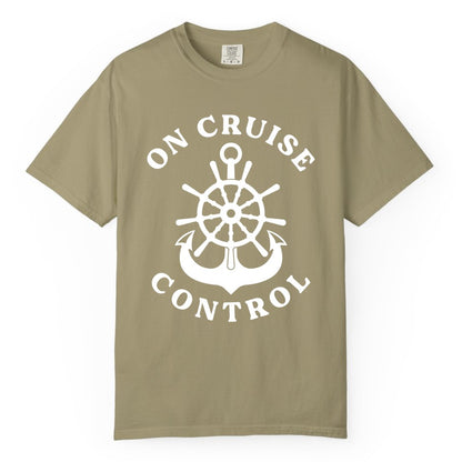 On Cruise Control Shirt - Funny Cruise Vacation Nautical Captain Tee (Comfort Color) in Khaki - On Cruise Control Nautical Captain Wheel Funny Cruise Shirt