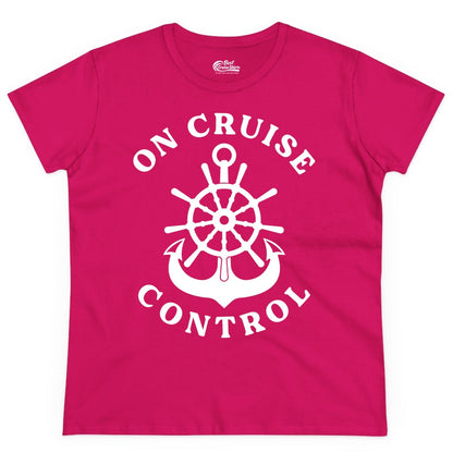 On Cruise Control Shirt - Funny Cruise Vacation Nautical Captain Tee (Ladies Tee) in Heliconia - On Cruise Control Nautical Captain Wheel Funny Cruise Shirt