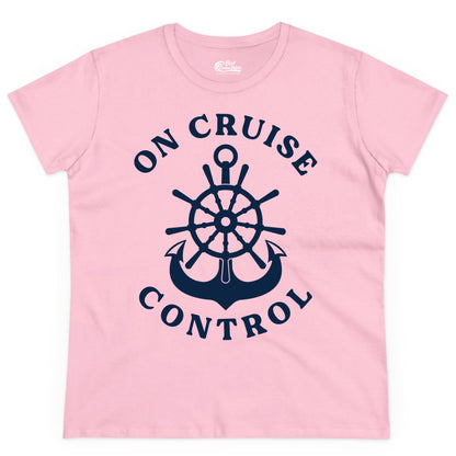 On Cruise Control Shirt - Funny Cruise Vacation Nautical Captain Tee (Ladies Tee) in Light Pink - On Cruise Control Nautical Captain Wheel Funny Cruise Shirt