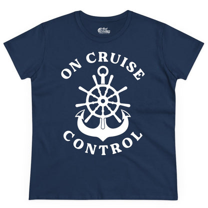 On Cruise Control Shirt - Funny Cruise Vacation Nautical Captain Tee (Ladies Tee) in Navy - On Cruise Control Nautical Captain Wheel Funny Cruise Shirt