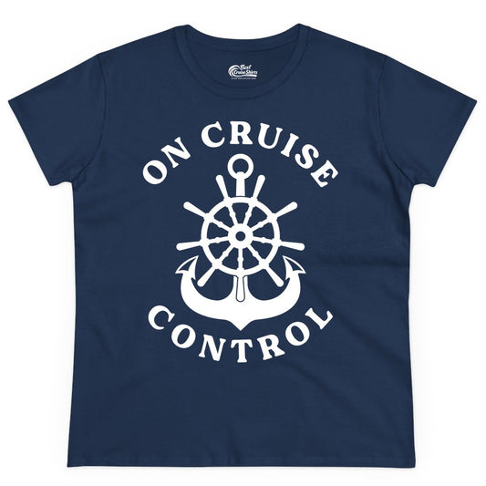 On Cruise Control Shirt - Funny Cruise Vacation Nautical Captain Tee (Ladies Tee) in Navy - On Cruise Control Nautical Captain Wheel Funny Cruise Shirt