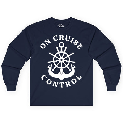 On Cruise Control Shirt - Funny Cruise Vacation Nautical Captain Tee (Long Sleeve) in Navy - On Cruise Control Nautical Captain Wheel Funny Cruise Shirt