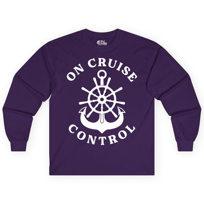 On Cruise Control Shirt - Funny Cruise Vacation Nautical Captain Tee (Long Sleeve) in Purple - On Cruise Control Nautical Captain Wheel Funny Cruise Shirt
