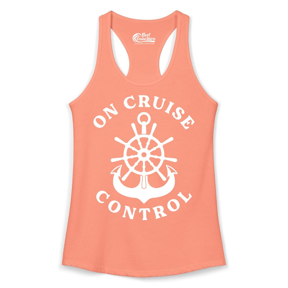 On Cruise Control Shirt - Funny Cruise Vacation Nautical Captain Tee (Ladies Tank) in Solid Light Orange - On Cruise Control Nautical Captain Wheel Funny Cruise Shirt