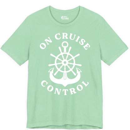 On Cruise Control Shirt - Funny Cruise Vacation Nautical Captain Tee (Premium Tee) in Mint - On Cruise Control Nautical Captain Wheel Funny Cruise Shirt