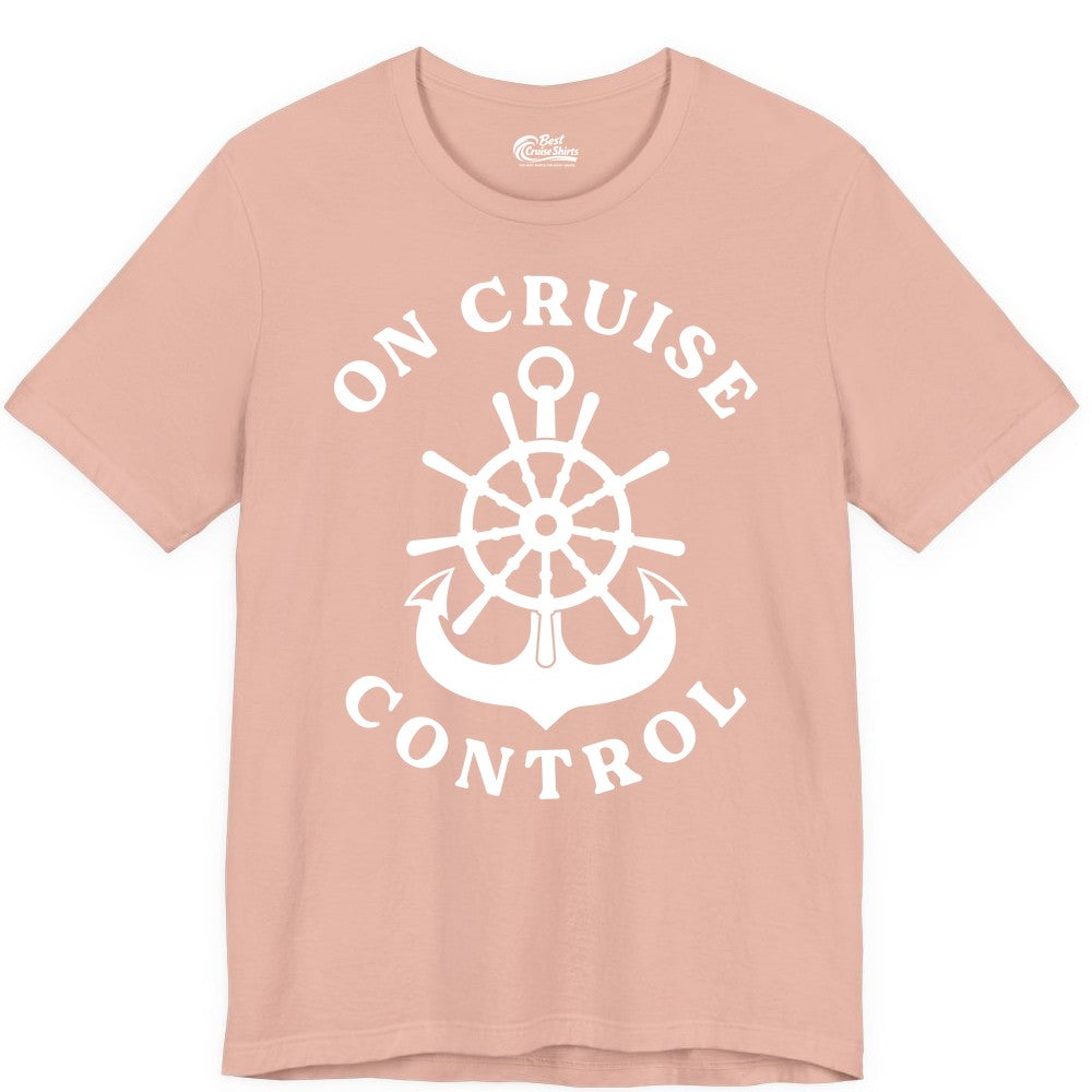 On Cruise Control Shirt - Funny Cruise Vacation Nautical Captain Tee (Premium Tee) in Peach - On Cruise Control Nautical Captain Wheel Funny Cruise Shirt
