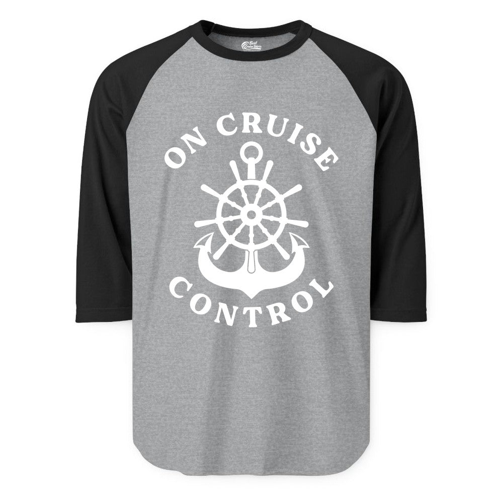 On Cruise Control Shirt - Funny Cruise Vacation Nautical Captain Tee (Raglan) in Heather GreyBlack - On Cruise Control Nautical Captain Wheel Funny Cruise Shirt