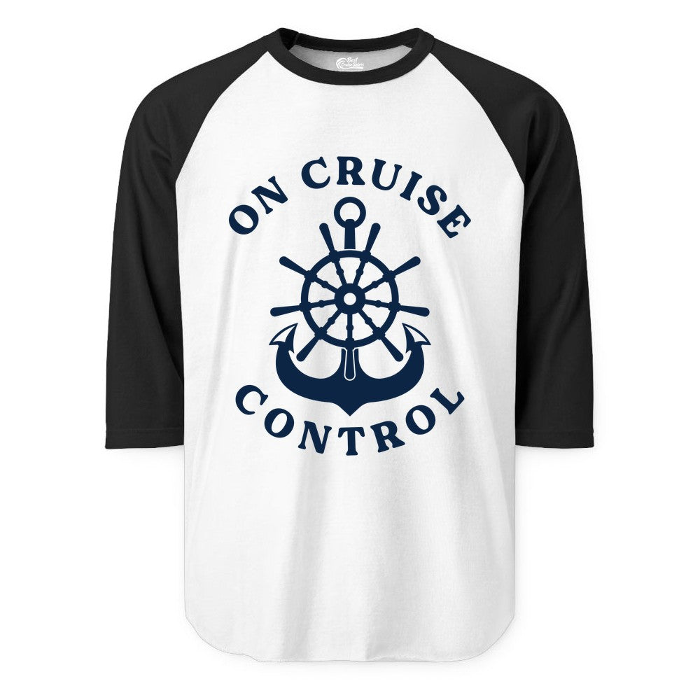On Cruise Control Shirt - Funny Cruise Vacation Nautical Captain Tee (Raglan) in WhiteBlack - On Cruise Control Nautical Captain Wheel Funny Cruise Shirt
