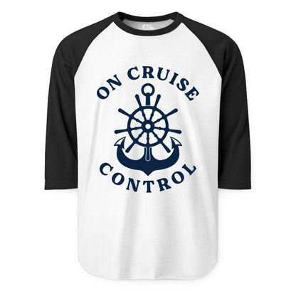 On Cruise Control Shirt - Funny Cruise Vacation Nautical Captain Tee (Raglan) in WhiteBlack - On Cruise Control Nautical Captain Wheel Funny Cruise Shirt