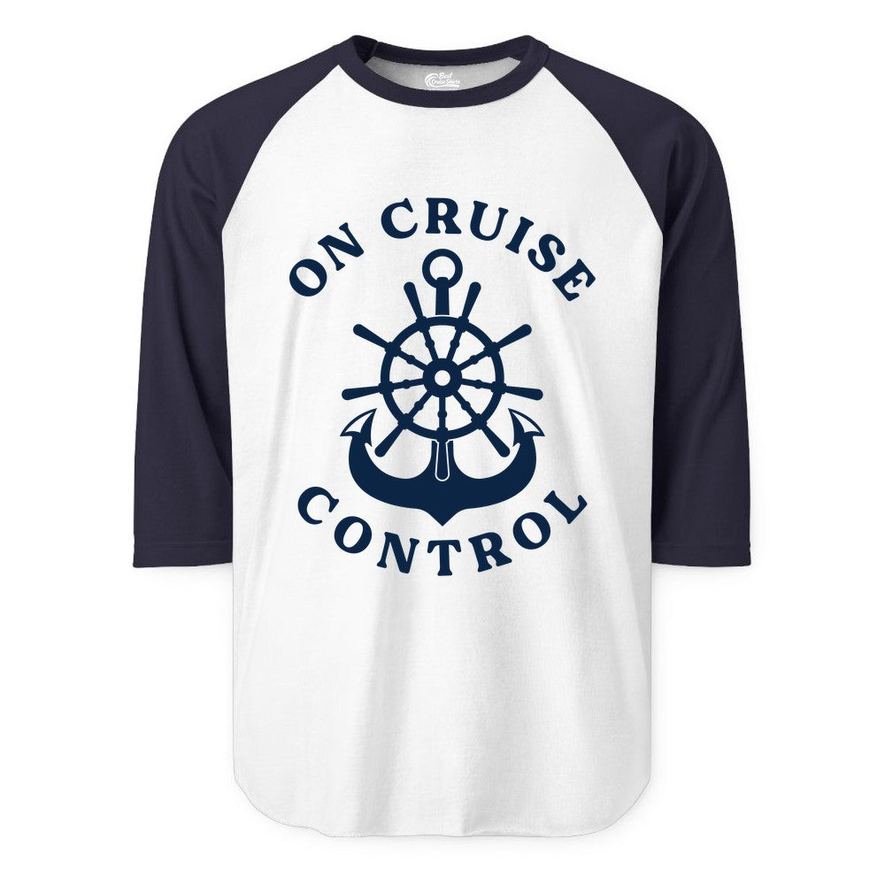 On Cruise Control Shirt - Funny Cruise Vacation Nautical Captain Tee (Raglan) in WhiteNavy - On Cruise Control Nautical Captain Wheel Funny Cruise Shirt