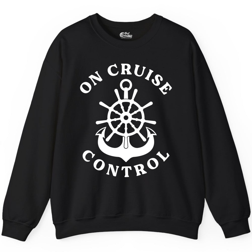 On Cruise Control Shirt - Funny Cruise Vacation Nautical Captain Tee (Sweatshirt) in Black - On Cruise Control Nautical Captain Wheel Funny Cruise Shirt