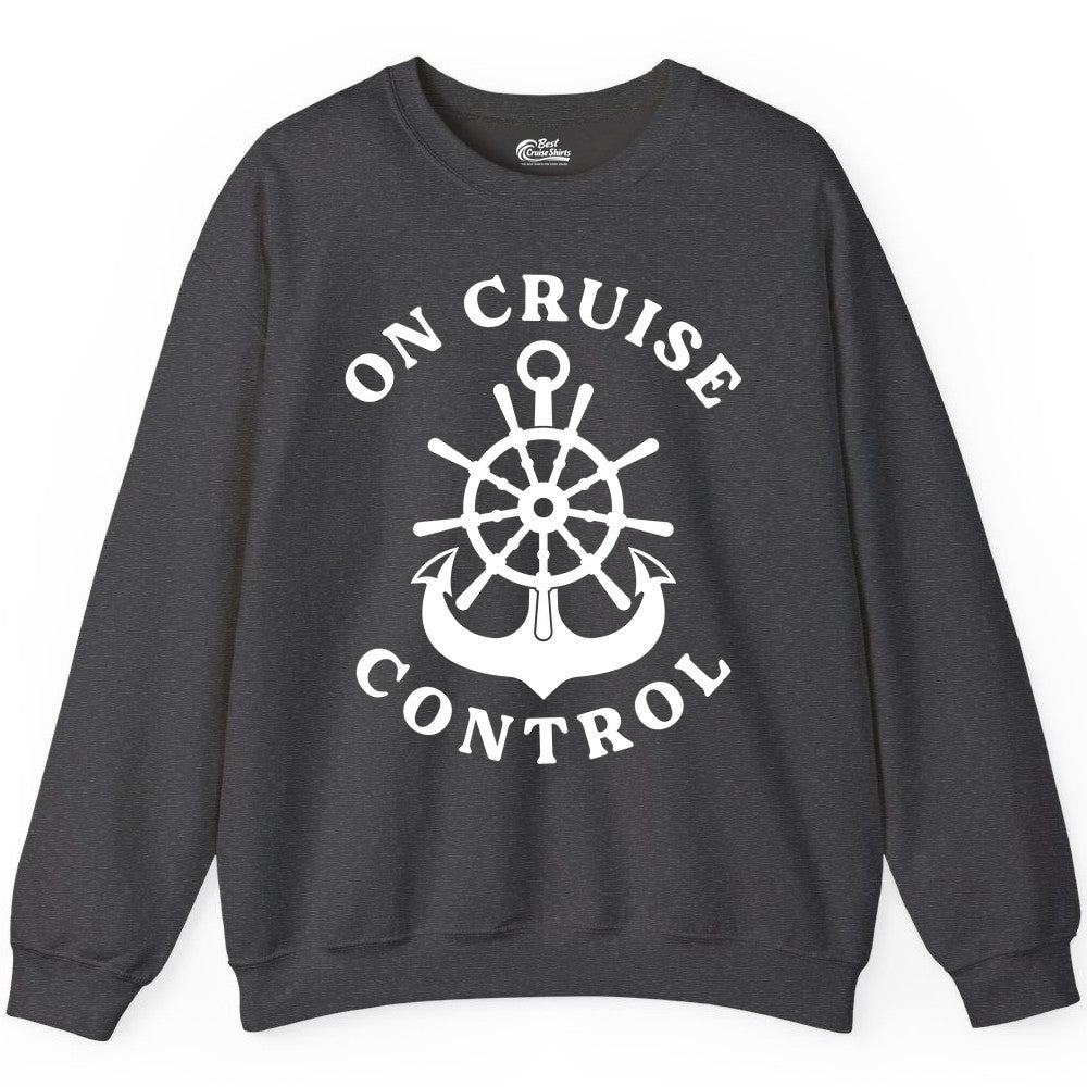 On Cruise Control Shirt - Funny Cruise Vacation Nautical Captain Tee (Sweatshirt) in Dark Heather - On Cruise Control Nautical Captain Wheel Funny Cruise Shirt