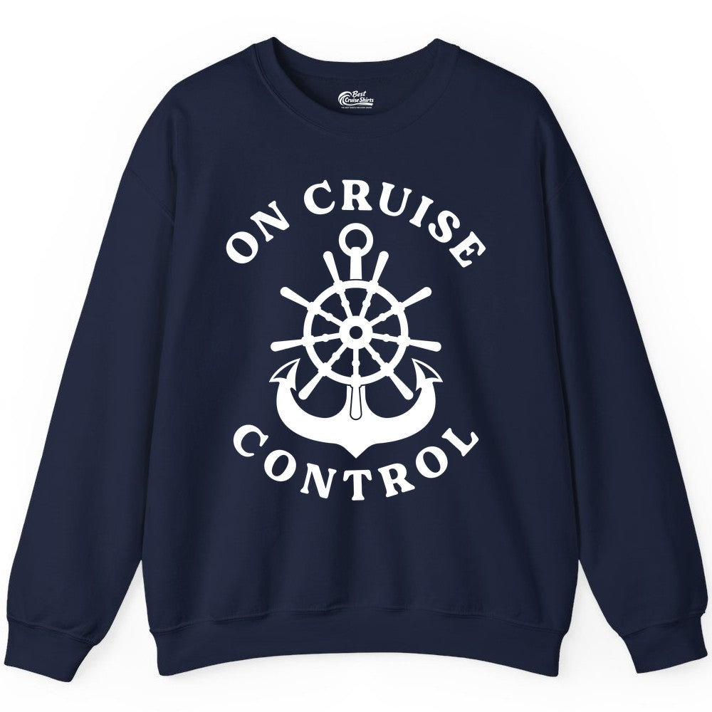 On Cruise Control Shirt - Funny Cruise Vacation Nautical Captain Tee (Sweatshirt) in Navy - On Cruise Control Nautical Captain Wheel Funny Cruise Shirt
