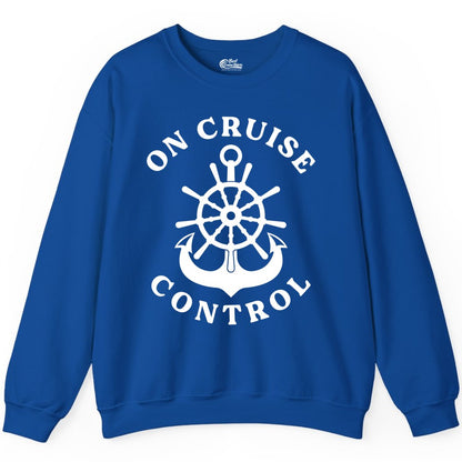 On Cruise Control Shirt - Funny Cruise Vacation Nautical Captain Tee (Sweatshirt) in Royal - On Cruise Control Nautical Captain Wheel Funny Cruise Shirt