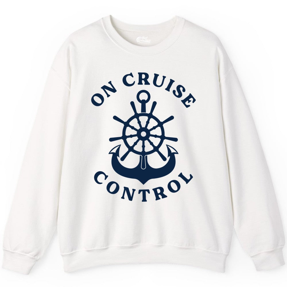 On Cruise Control Shirt - Funny Cruise Vacation Nautical Captain Tee (Sweatshirt) in White - On Cruise Control Nautical Captain Wheel Funny Cruise Shirt