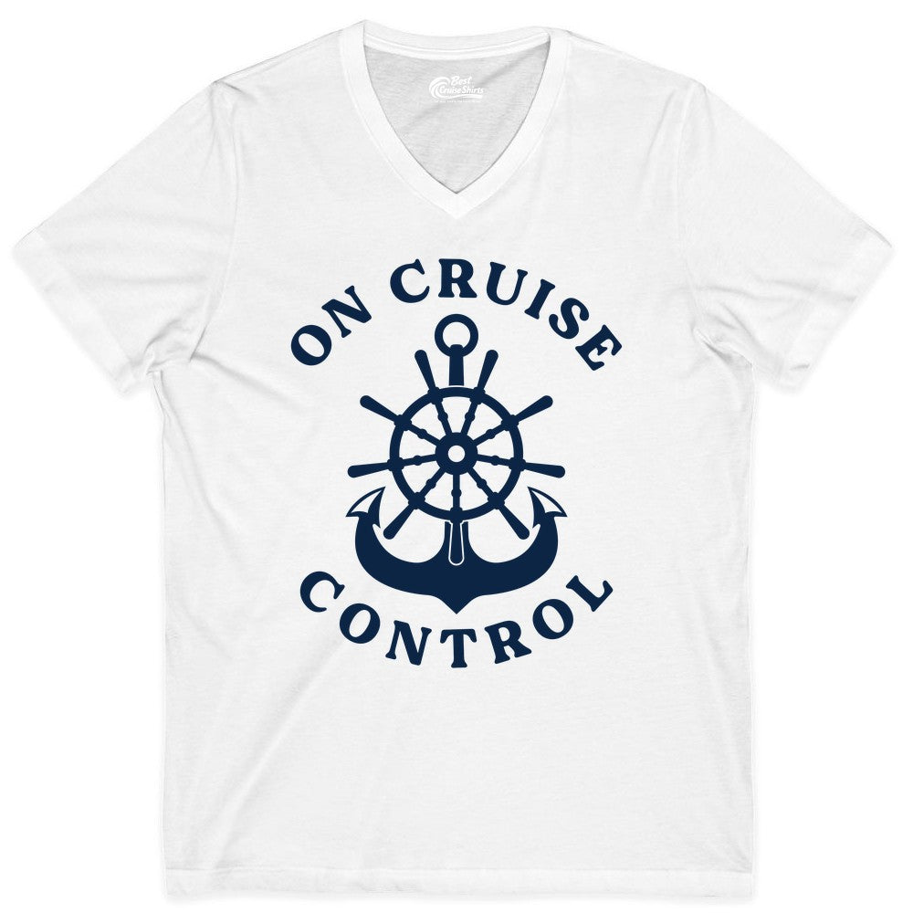 On Cruise Control Shirt - Funny Cruise Vacation Nautical Captain Tee (V-Neck) in White - On Cruise Control Nautical Captain Wheel Funny Cruise Shirt
