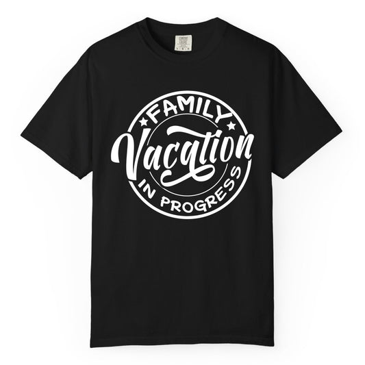 Family Vacation Shirt - Fun Family Travel Shirt for Holiday Trips (Comfort Color) in Black - Family Vacation In Progress Bold Circular Stamp Travel Shirt