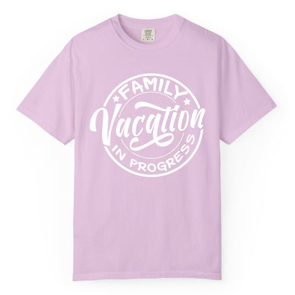 Family Vacation Shirt - Fun Family Travel Shirt for Holiday Trips (Comfort Color) in Orchid - Family Vacation In Progress Bold Circular Stamp Travel Shirt