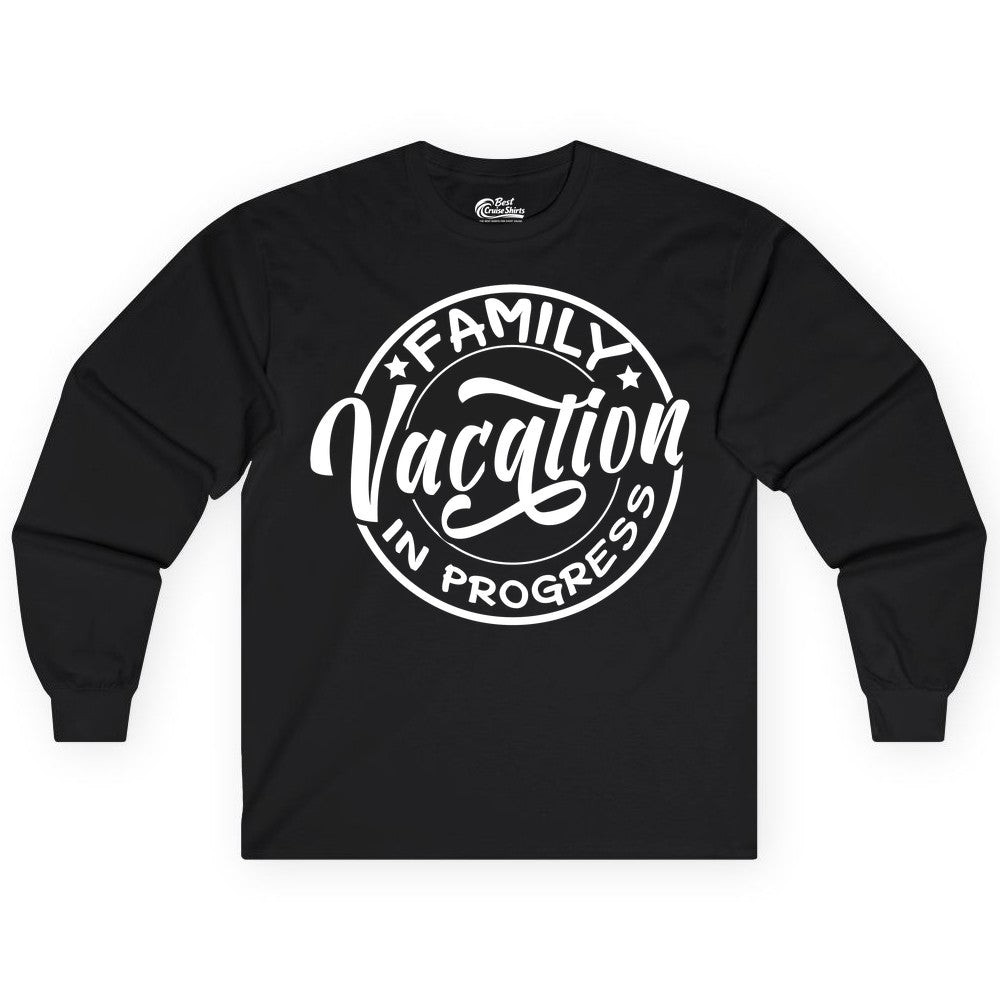 Family Vacation Shirt - Fun Family Travel Shirt for Holiday Trips (Long Sleeve) in Black - Family Vacation In Progress Bold Circular Stamp Travel Shirt