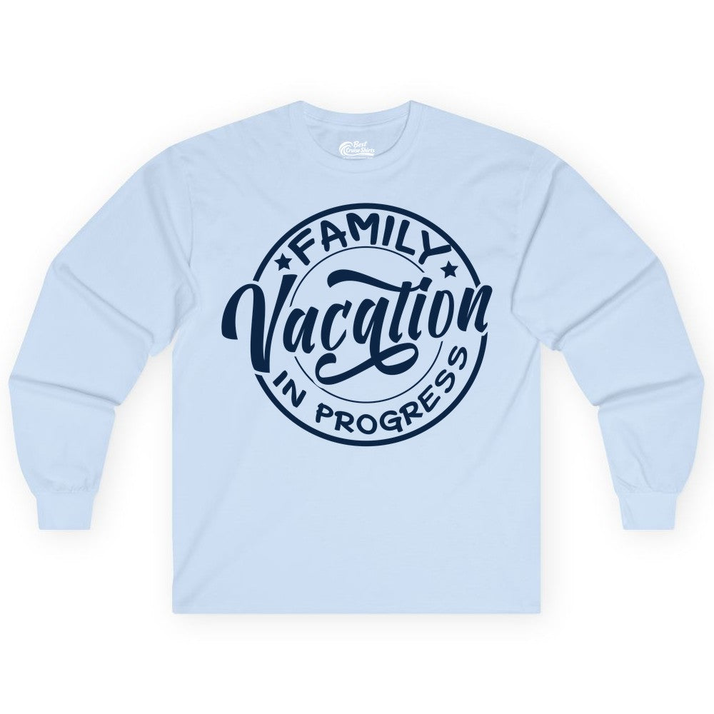 Family Vacation Shirt - Fun Family Travel Shirt for Holiday Trips (Long Sleeve) in Light Blue - Family Vacation In Progress Bold Circular Stamp Travel Shirt
