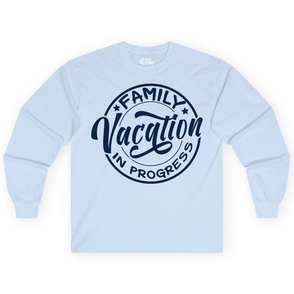 Family Vacation Shirt - Fun Family Travel Shirt for Holiday Trips (Long Sleeve) in Light Blue - Family Vacation In Progress Bold Circular Stamp Travel Shirt