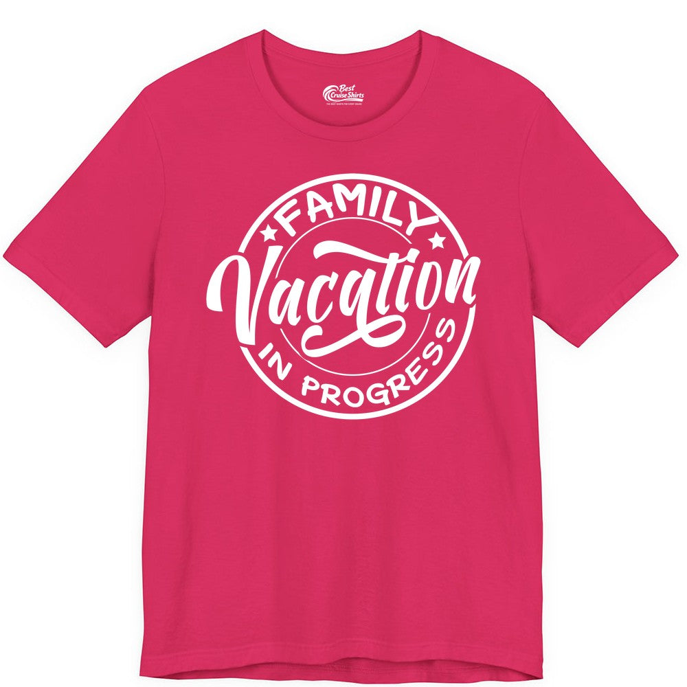 Family Vacation Shirt - Fun Family Travel Shirt for Holiday Trips (Premium Tee) in Fuchsia - Family Vacation In Progress Bold Circular Stamp Travel Shirt