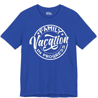 Family Vacation Shirt - Fun Family Travel Shirt for Holiday Trips (Premium Tee) in True Royal - Family Vacation In Progress Bold Circular Stamp Travel Shirt
