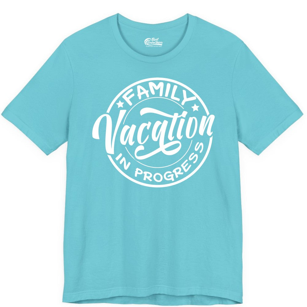 Family Vacation Shirt - Fun Family Travel Shirt for Holiday Trips (Premium Tee) in Turquoise - Family Vacation In Progress Bold Circular Stamp Travel Shirt