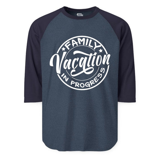 Family Vacation Shirt - Fun Family Travel Shirt for Holiday Trips (Raglan) in Heather DenimNavy - Family Vacation In Progress Bold Circular Stamp Travel Shirt