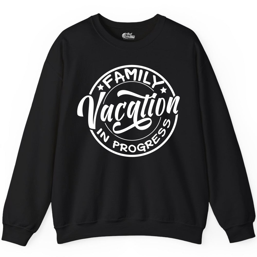 Family Vacation Shirt - Fun Family Travel Shirt for Holiday Trips (Sweatshirt) in Black - Family Vacation In Progress Bold Circular Stamp Travel Shirt