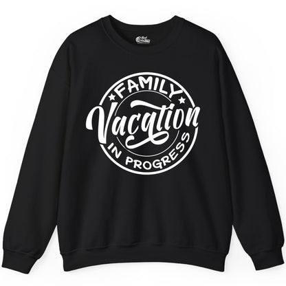 Family Vacation Shirt - Fun Family Travel Shirt for Holiday Trips (Sweatshirt) in Black - Family Vacation In Progress Bold Circular Stamp Travel Shirt