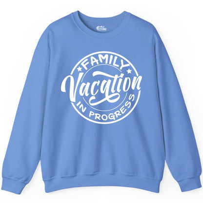 Family Vacation Shirt - Fun Family Travel Shirt for Holiday Trips (Sweatshirt) in Carolina Blue - Family Vacation In Progress Bold Circular Stamp Travel Shirt