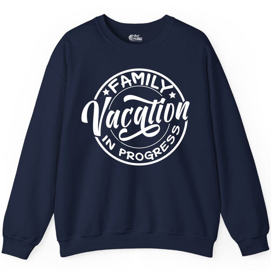 Family Vacation Shirt - Fun Family Travel Shirt for Holiday Trips (Sweatshirt) in Navy - Family Vacation In Progress Bold Circular Stamp Travel Shirt